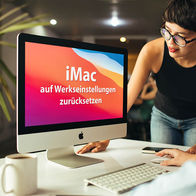 Anleitung: iMac zurücksetzen und für den Verkauf vorbereiten
